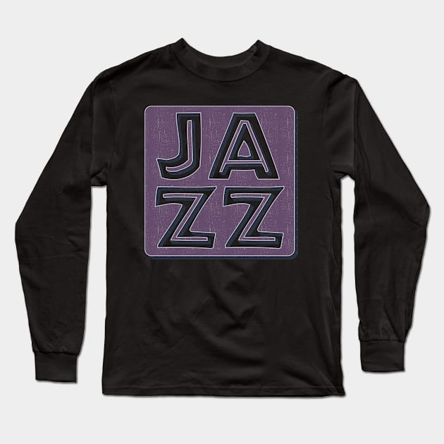 Jazz Vintage Retro Long Sleeve T-Shirt by Rayrock76